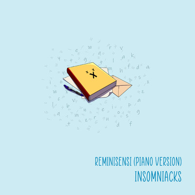 Reminisensi (Piano Version (Instrumental))/Insomniacks