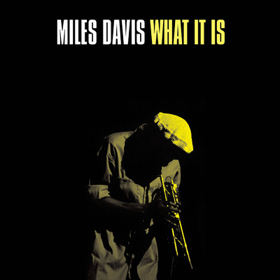 シングル/What It Is (Live In Montreal - July 7, 1983)/Miles Davis