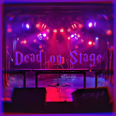 Dead on Stage/MC481屋
