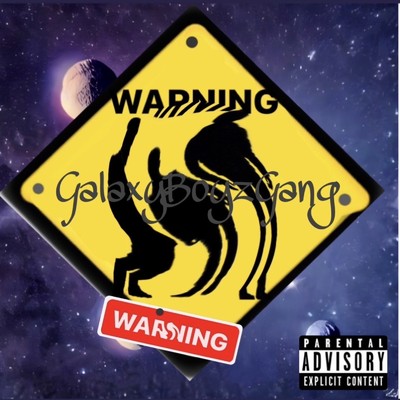 シングル/WARNING/GALAXY BOYZ GANG