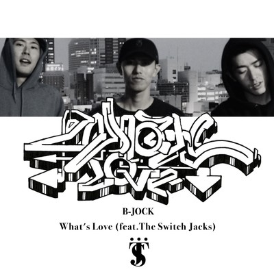 What's Love (feat. The Switch Jacks)/B-JOCK