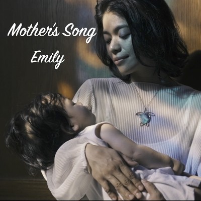 Mother's Song/Emily