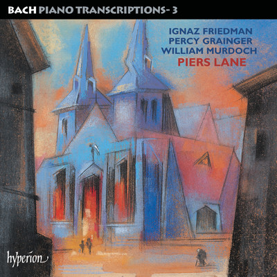 アルバム/Bach: Piano Transcriptions, Vol. 3 - Friedman, Grainger & Murdoch/ピアーズ・レイン