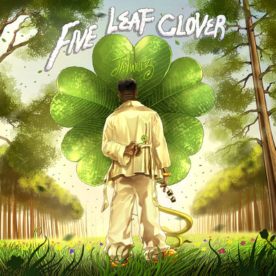 Five Leaf Clover (Explicit)/Jaywillz