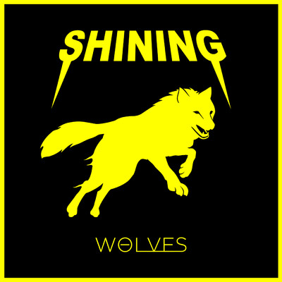 シングル/Wolves/Shining