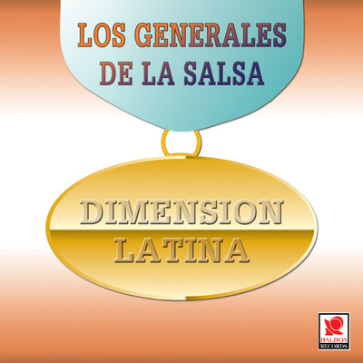 Los Generales De La Salsa/Dimension Latina