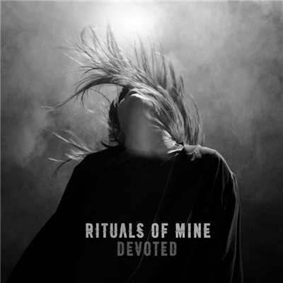 シングル/Devoted/Rituals of Mine