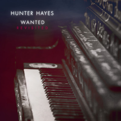 シングル/Wanted (Revisited)/ハンター・ヘイズ