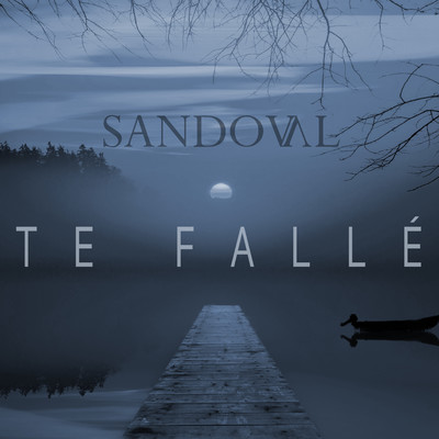 シングル/Te Falle/Sandoval