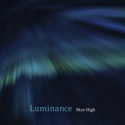 Luminance/Skye High