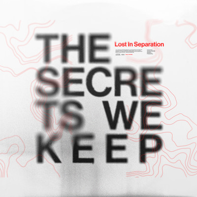 シングル/The Secrets We Keep/Lost In Separation