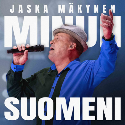 Minun Suomeni/Jaska Makynen