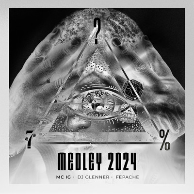 Medley 2024/Mc IG, DJ Glenner, Fepache