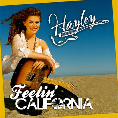 シングル/Feelin' California/Hayley