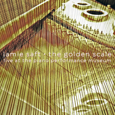 アルバム/The Golden Scale (Live at the Piano Performance Museum)/Jamie Saft