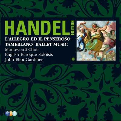 シングル/L'Allegro, il Penseroso ed il Moderato, HWV 55, Pt. 1: Air. ”Hence vain deluding joys”/John Eliot Gardiner