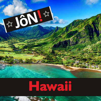 Hawaii/JoN！