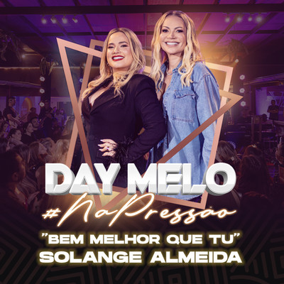 Day Melo and Solange Almeida