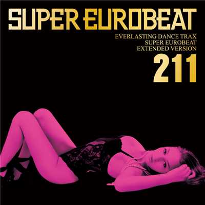 アルバム/SUPER EUROBEAT VOL.211/SUPER EUROBEAT (V.A.)