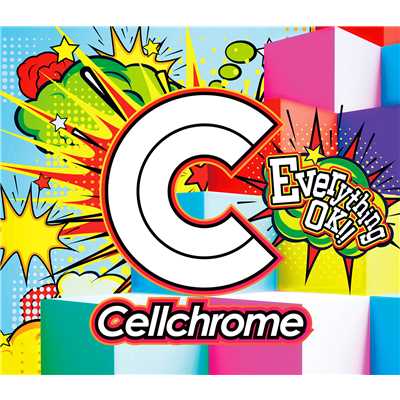 シングル/Everything OK！！/Cellchrome
