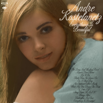 アルバム/Everything Is Beautiful/Andre Kostelanetz & His Orchestra