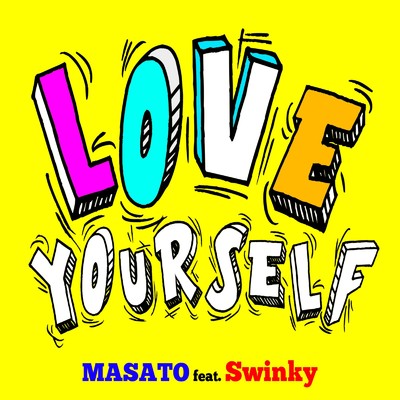 シングル/Love Yourself (feat. Swinky)/MASATO