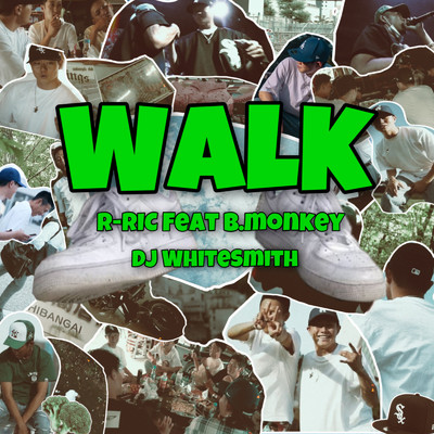 シングル/Walk (feat. B.monkey) [DJ Whitesmith]/R-RIC