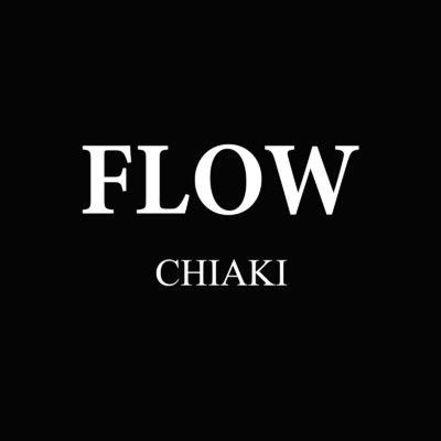 シングル/FLOW/CHIAKI