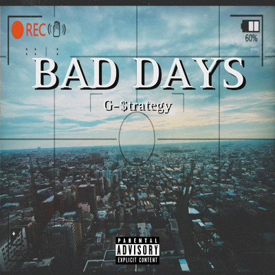 BAD DAYS (feat. Reillion & hama)/G-$trategy