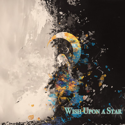 Wish Upon a Star/夕凪ビビ