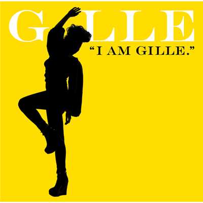アルバム/I AM GILLE./GILLE