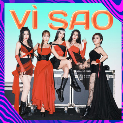 Vi Sao (Remix)/Ninh Duong Lan Ngoc／Khong Tu Quynh／Lynk Lee／Uyen Linh／Thanh Ngoc
