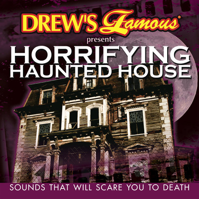 Horrifying Haunted House (Sounds That Will Scare You To Death)/The Hit Crew