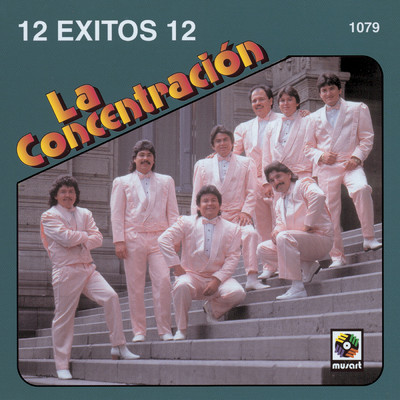 アルバム/12 Exitos/Grupo la Concentracion