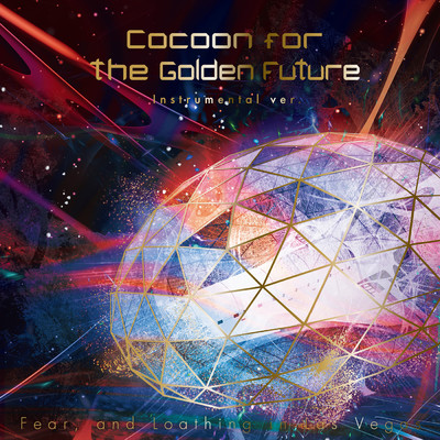 アルバム/Cocoon for the Golden Future (Instrumental ver.)/Fear, and Loathing in Las Vegas
