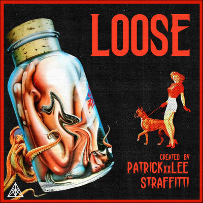 Loose (feat. Straffitti)/PatricKxxLee