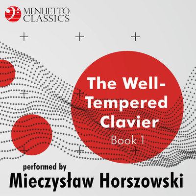 The Well-Tempered Clavier, Book 1/Mieczyslaw Horszowski