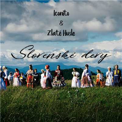 Slovenske devy (Radio Edit)/Iconito & Zlate Husle