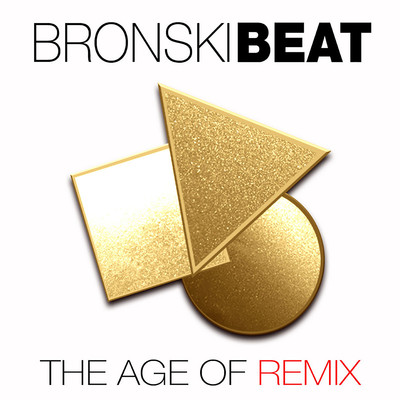 アルバム/The Age of Remix/Bronski Beat