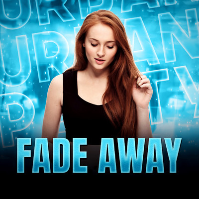 Fade Away/TBG