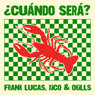 シングル/？Cuando Sera？/Frank Lucas, Xico & Okills