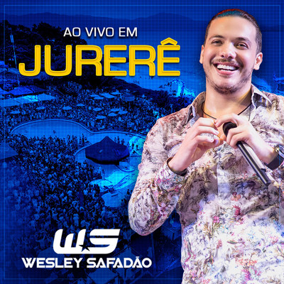 アルバム/Ao Vivo Em Jurere/Wesley Safadao