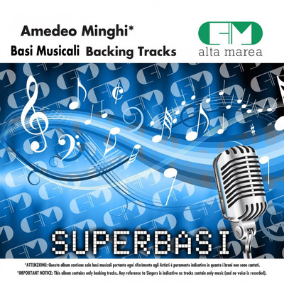 Basi Musicali: Amedeo Minghi (Backing Tracks)/Alta Marea