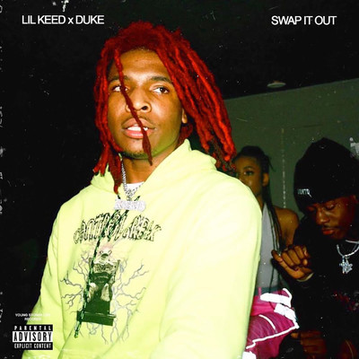 Swap It Out (feat. Lil Duke)/Lil Keed
