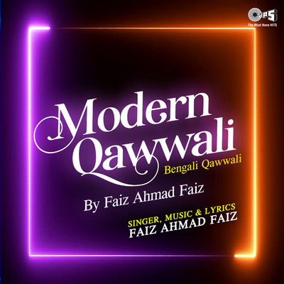 Modern Qawwali By Faiz Ahmad Faiz/Faiz Ahmad Faiz