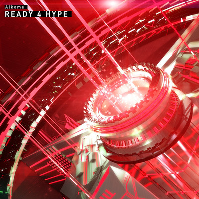 シングル/READY 4 HYPE/Alkome