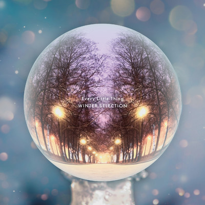 アルバム/Every Little Thing WINTER SELECTION/Every Little Thing
