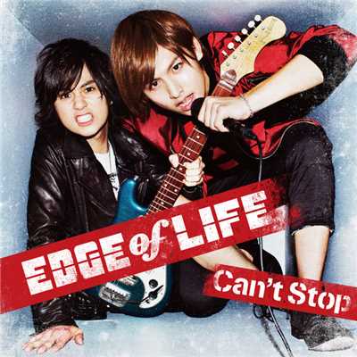 アルバム/Can't Stop/EDGE of LIFE