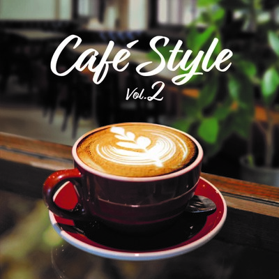アルバム/Cafe Style Vol.2/Various Artists