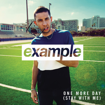 シングル/One More Day (Stay with Me)/Example